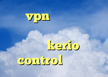 خرید vpn سامسونگ اینستا بدون فیلتر خرید آنتی فیلتر جدید kerio control قسمت اول