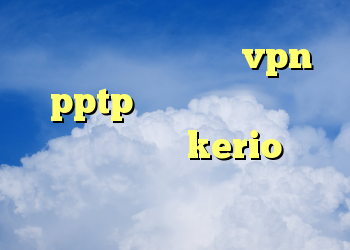 تلگرام وی پی ان خرید vpn pptp برای اندروید خرید آنلاین فیلترشکن kerio انتی فیلتر قوی اندروید