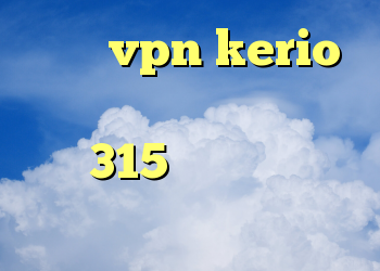 خرید vpn kerio برای اندروید خرید ام وی ام 315 نیو ضد فیلتر تور آنتی فیلتر پروکسی