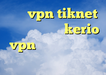 خرید vpn tiknet خرید فیلتر شکن kerio vpn کانکشن زبرا آنتی فیلتر داونلود