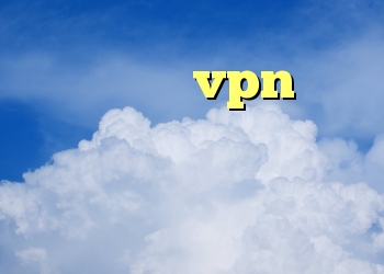 دانلود رایگان کانکشن سیسکو خرید vpn بدون نیاز به ایمیل دانلود کانکشن وی پی اس وی پی ان مخصوص اینستاگرام