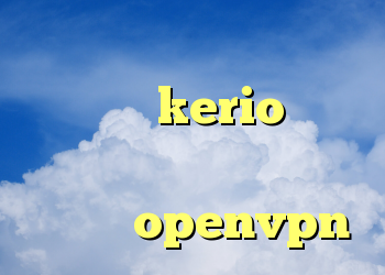 دانلود کانکشن کریو برای اندروید kerio سرور کریو تک ویترین کانکشن رایگان openvpn