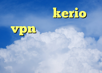 فیلتر شکن kerio vpn ضد فیلتر موبایل کانکشن استرینگ چیست کانکشن کار