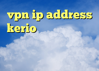 vpn ip address kerio رمز رایگان دانلود فیلتر شکن در تلگرام دانلود نرم افزار فیلتر شکن گوشی