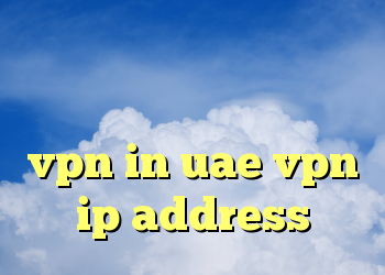 آدرس سایت فیلتر شکن آنلاین فیلتر شکن تلگرام کانال vpn in uae vpn ip address
