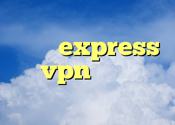 خرید گیر وی ار خرید گن وی کر express vpn دانلود اپلیکیشن فیلتر شکن