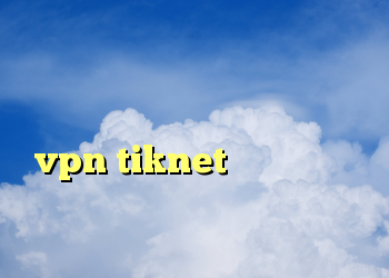 دانلود یک فیلتر شکن قوی برای اندروید دانلود کانکشن فیلتر شکن سیسکو خرید vpn tiknet دانلود کانکشن وی پی ن برای اندروید