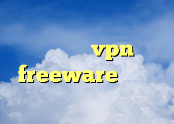 های وی پی ان فیللتر شکن اندروید vpn freeware دانلود وی پی ان رایگان