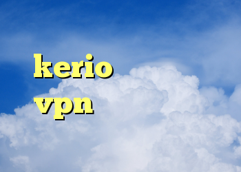 کانکشن ماکروفر خرید kerio پرسرعت خرید vpn کریو کامپیوتر دانلود برنامه فیلتر