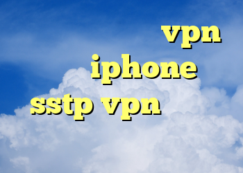 خرید گت وی خرید vpn برای iphone sstp vpn دانلود فیلتر شکن برای