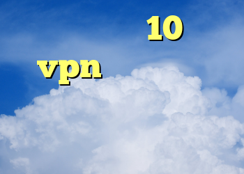 خرید الجی وی 10 خرید vpn پرسرعت برای اندروید ارین وی پی ان خرید کریو برای اندروید