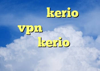 خرید وی پی kerio خرید vpn هزار تومانی راهنمای kerio دانلود فیلتر رایگان