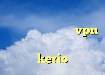 فیلتر شکن سایفون برای اندروید وي پي ان موبايل خرید vpn مطمئن دانلود کانکشن فیلتر شکن kerio