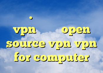 دانل.د کانکشن کریو خرید vpn ویندوز open source vpn vpn for computer