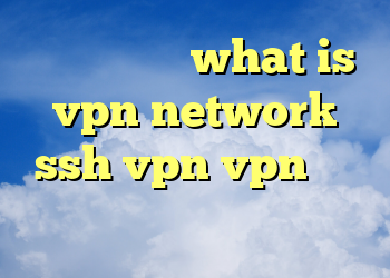 ضد فیلتر قوی what is vpn network ssh vpn vpn خريد اينترنتي